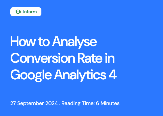 How to analyse conversion rate in Google Analytics 4